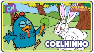 Coelhinho: Galinha Pintadinha e sua turma