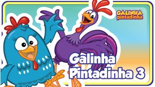 O Cravo e a Rosa Galinha Pintadinha 3