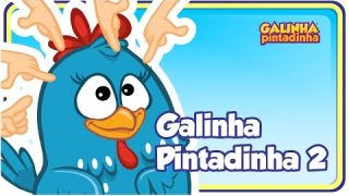 Quem é que tem Galinha Pintadinha 2